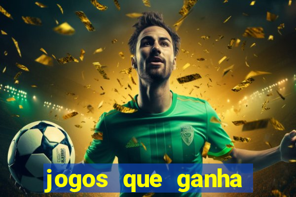 jogos que ganha dinheiro de verdade sem precisar depositar nada